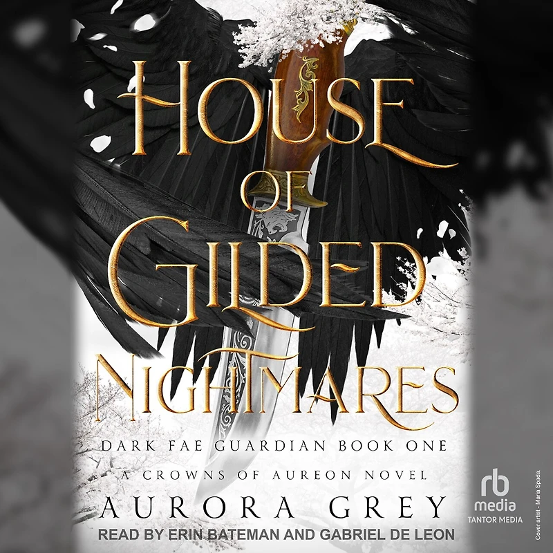 House of Gilded Nightmares: A Crowns Aureon Novel