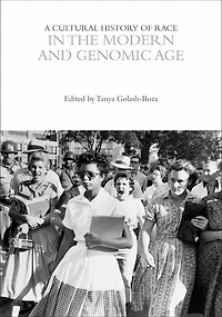 A Cultural History of Race in the Modern and Genomic Age