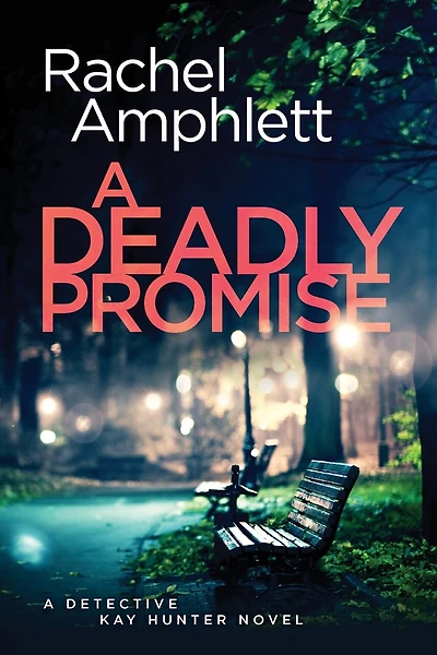 A Deadly Promise: A Detective Kay Hunter crime thriller