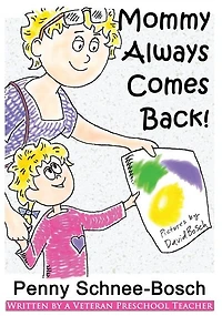 Mommy Always Comes Back