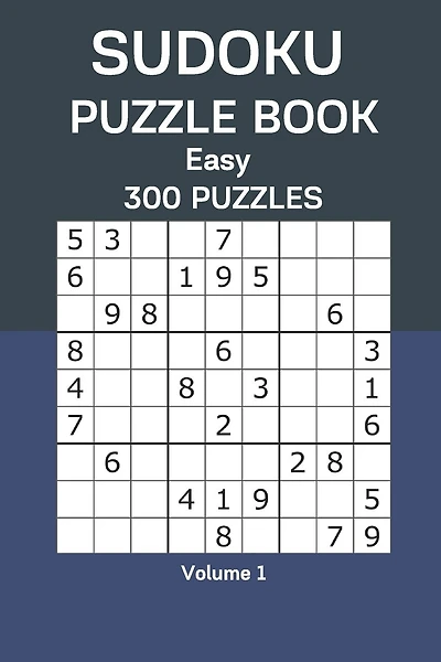 Sudoku Puzzle Book Easy: 300 Puzzles Volume 1