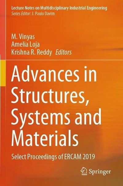 Advances in Structures, Systems and Materials: Select Proceedings of ERCAM 2019