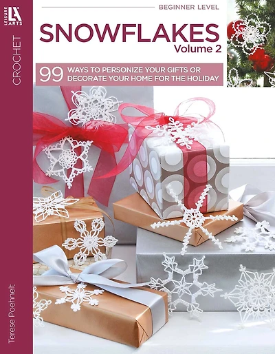 99 Snowflakes Volume 2: Create a Treasury of Unique Thread Designs!; Bonus! Online Tutorials!