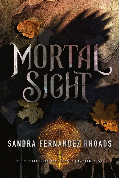 Mortal Sight: (the Colliding Line Series Book 1)
