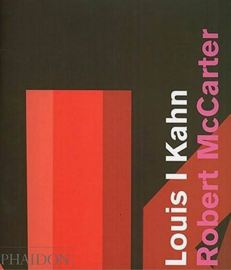 Louis I Kahn: Revised And Expanded Edition