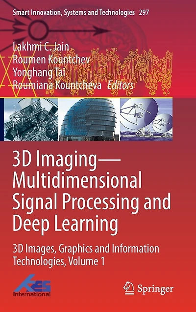 3D Imaging-Multidimensional Signal Processing and Deep Learning: Images, Graphics Information Technologies, Volume 1