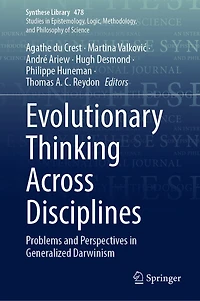 Evolutionary Thinking Across Disciplines: Problems and Perspectives Generalized Darwinism