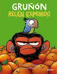 Gruñón recién exprimido / Grumpy Monkey. Freshly Squeezed: A Graphic Novel Chapter Book