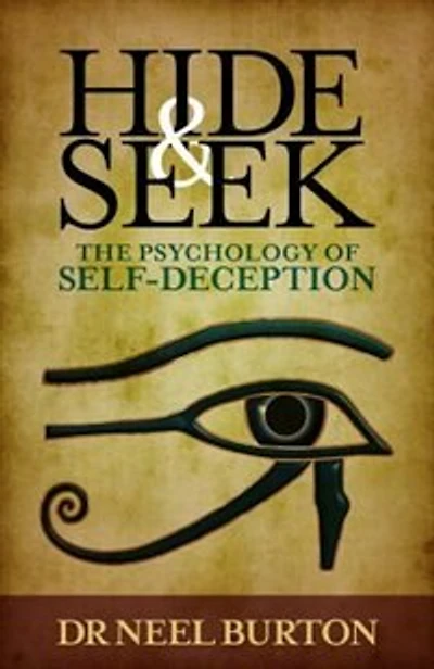 Hide And Seek: The Psychology Of Self-deception