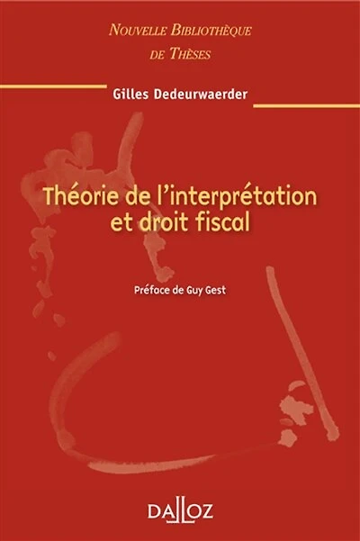 Théorie de l'interprétation et droit fiscal