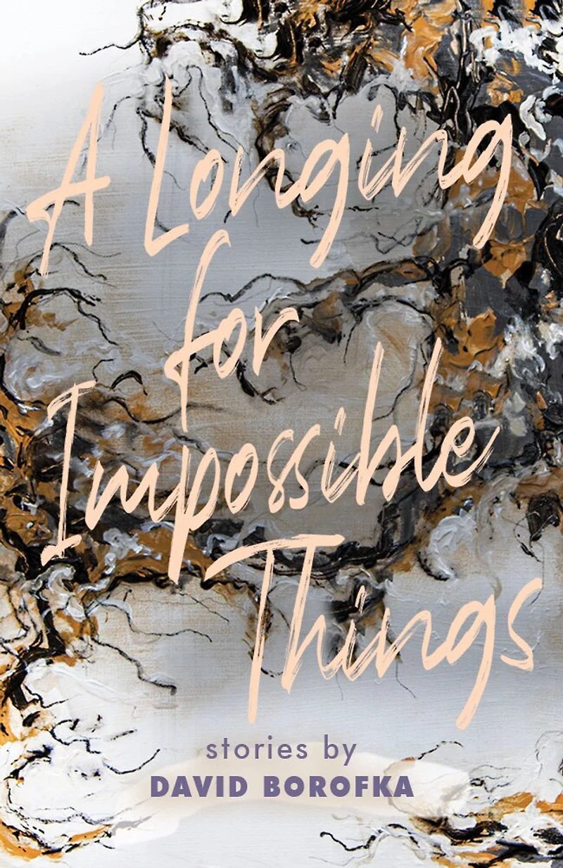A Longing for Impossible Things