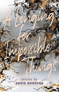 A Longing for Impossible Things