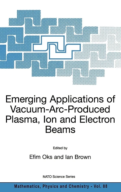 Emerging Applications of Vacuum-ARC-Produced Plasma, Ion and Electron Beams