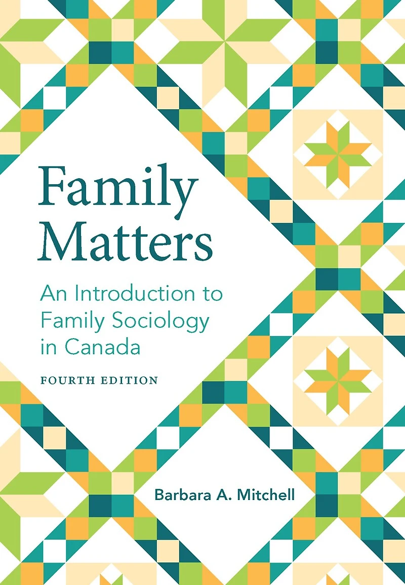 Family Matters, Fourth Edition: An Introduction to Sociology Canada