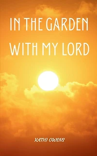 In the Garden with My Lord