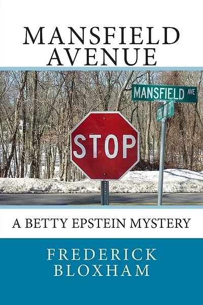 Mansfield Avenue: A Betty Epstein Mystery
