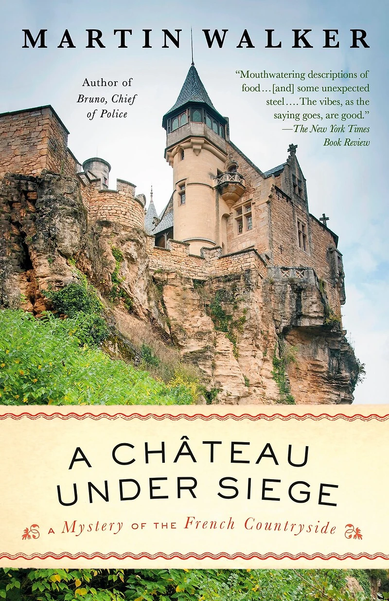 A Chateau Under Siege: Bruno, Chief of Police Novel
