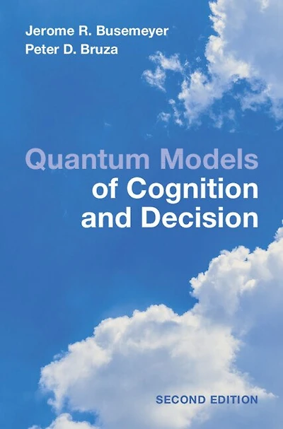 Quantum Models of Cognition and Decision: Principles Applications