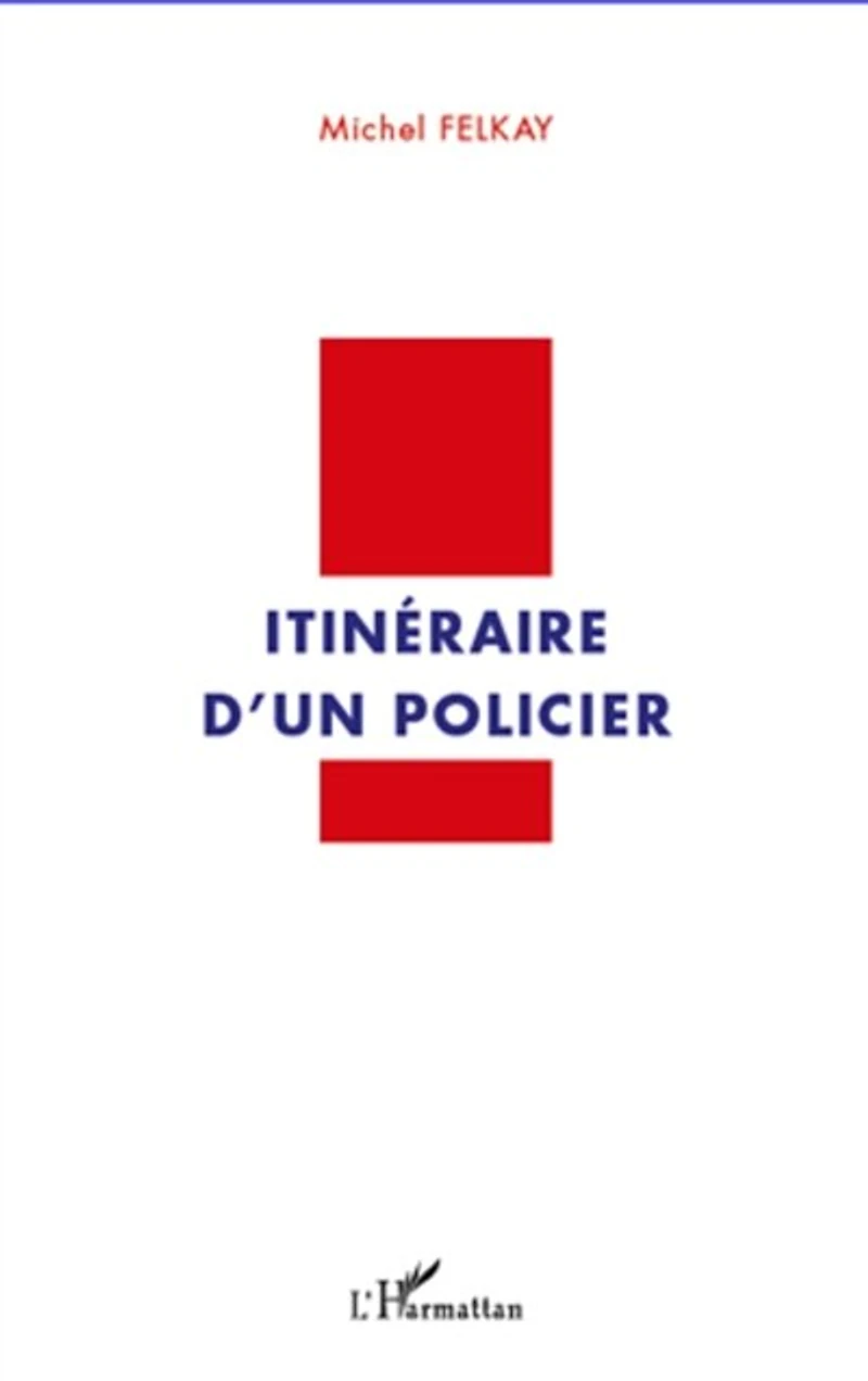 Itinéraire d'un policier