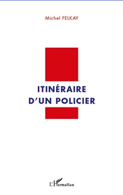 Itinéraire d'un policier
