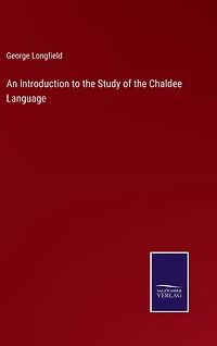 An Introduction to the Study of the Chaldee Language