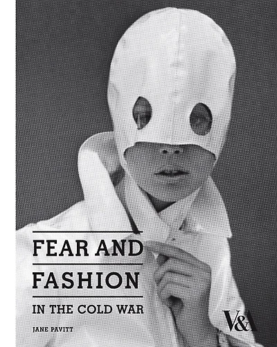 Fear And Fashion In The Cold War