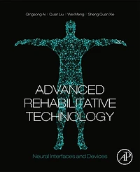 Advanced Rehabilitative Technology: Neural Interfaces And Devices