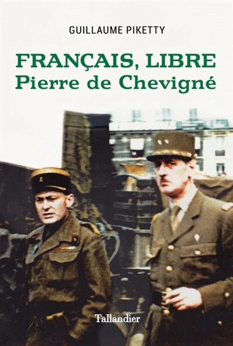 Français, libre: Pierre de Chevigné