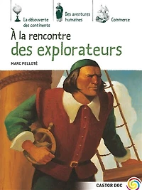 A la rencontre des explorateurs