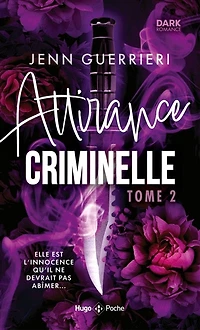 Attirance criminelle t02