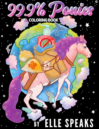 99.9% Ponies: A Coloring Book