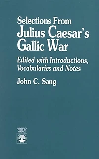 Selections From Julius Caesar's Gallic War