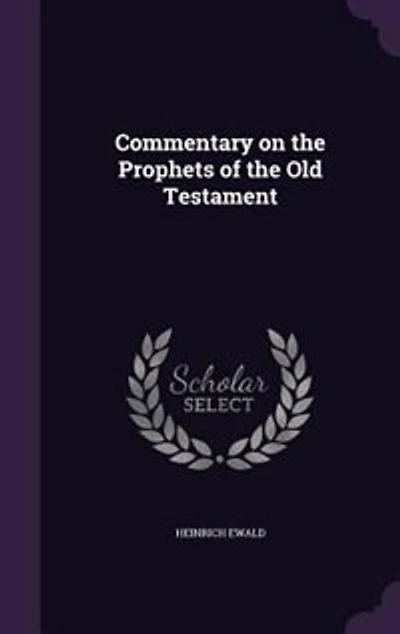 Commentary on the Prophets of the Old Testament