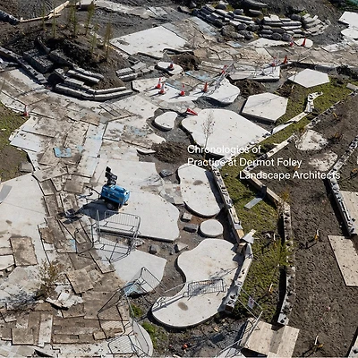 DFLA: Chronologies of Practice at Dermot Foley Landscape Architects