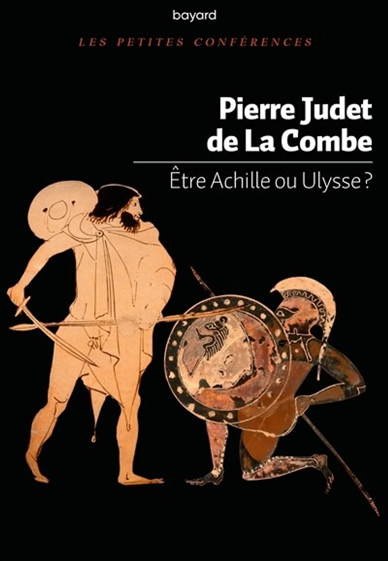 Etre Achille ou Ulysse ?