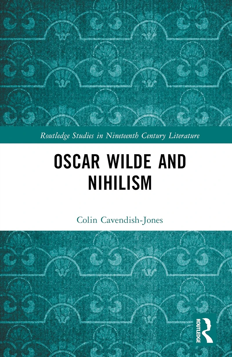 Oscar Wilde and Nihilism