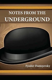 Notes from the Underground