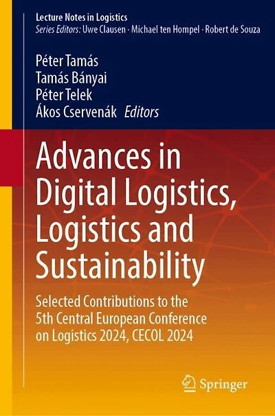 Advances Digital Logistics, Logistics and Sustainability: Selected Contributions to the 5th Central European Conference on 2024, CECOL 2024