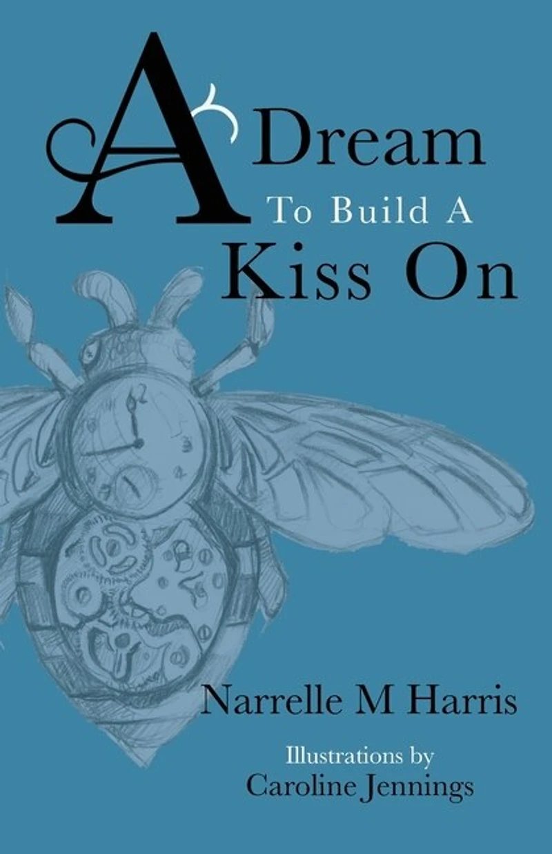 A Dream To Build Kiss On