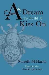 A Dream To Build Kiss On