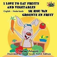 I Love to Eat Fruits and Vegetables Ik hou van groente en fruit: English Dutch Bilingual Book