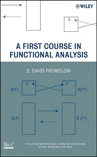 A First Course in Functional Analysis
