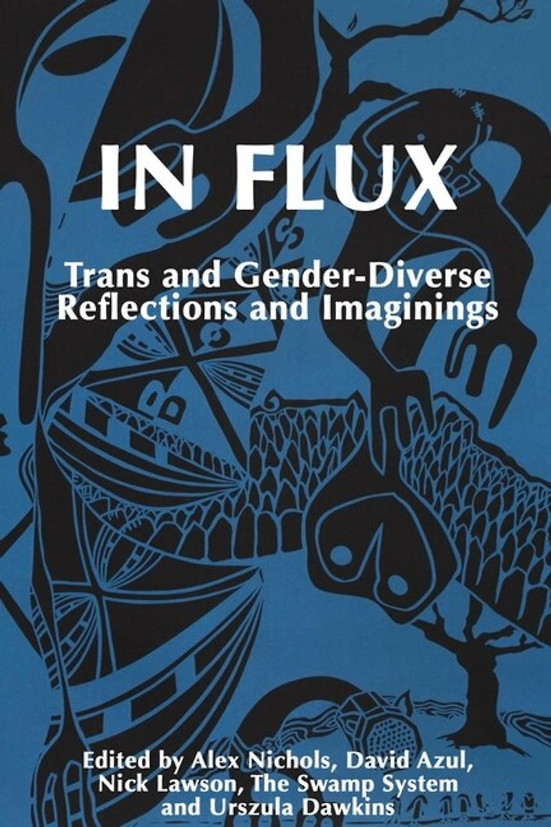 Flux: Trans and Gender-Diverse Reflections Imaginings