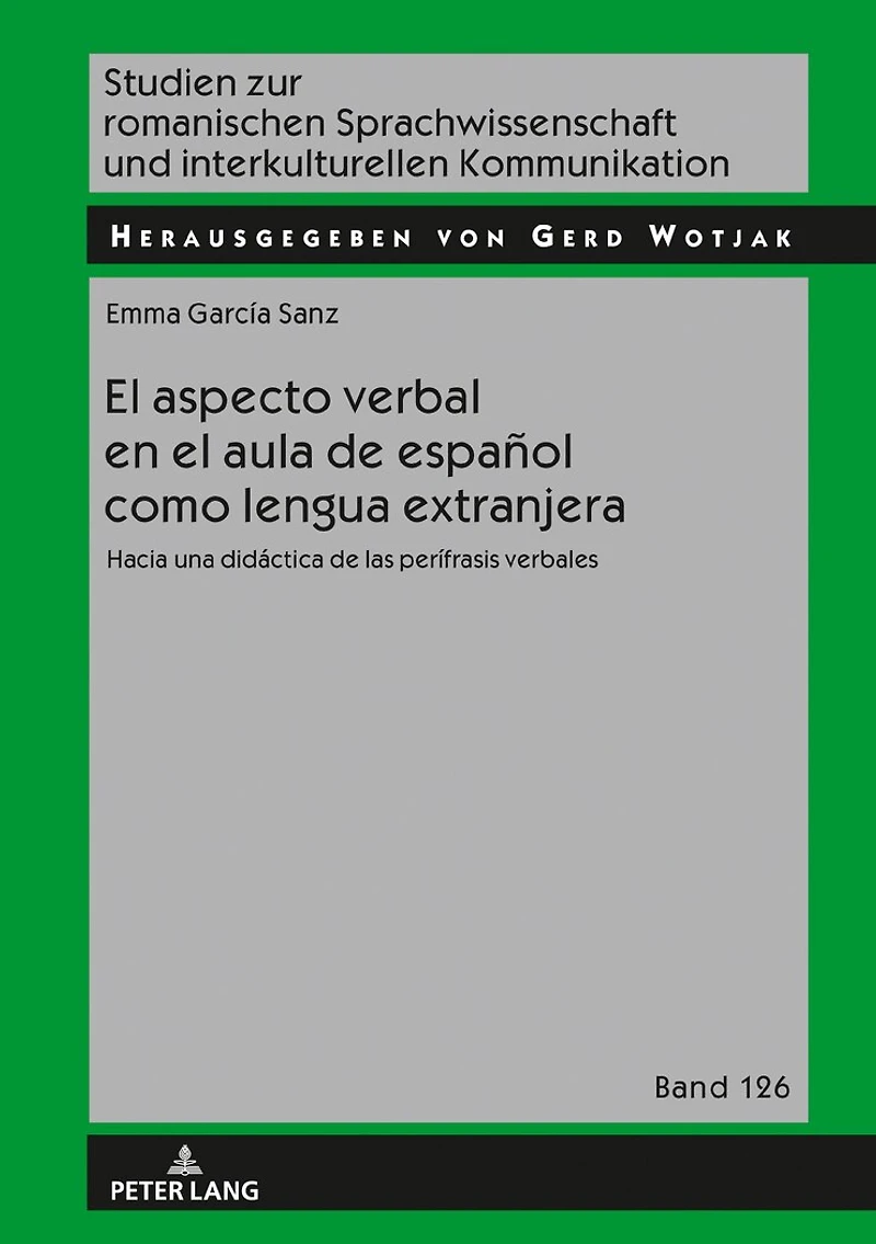 el aspecto verbal en aula de español como lengua extranjera: Hacia una didáctica las perífrasis verbales