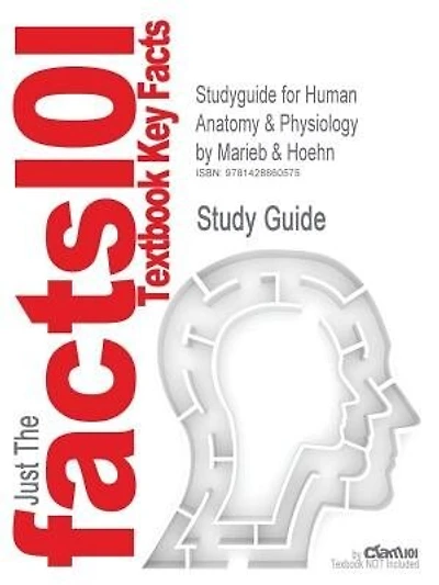 Studyguide For Human Anatomy & Physiology By Marieb & Hoehn, Isbn 9780805359091