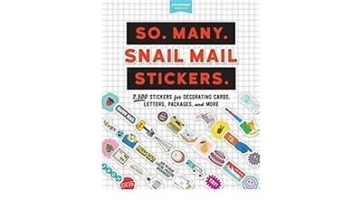 So. Many. Snail Mail Stickers.: 2,500 Stickers for Decorating Cards, Letters, Packages, and More