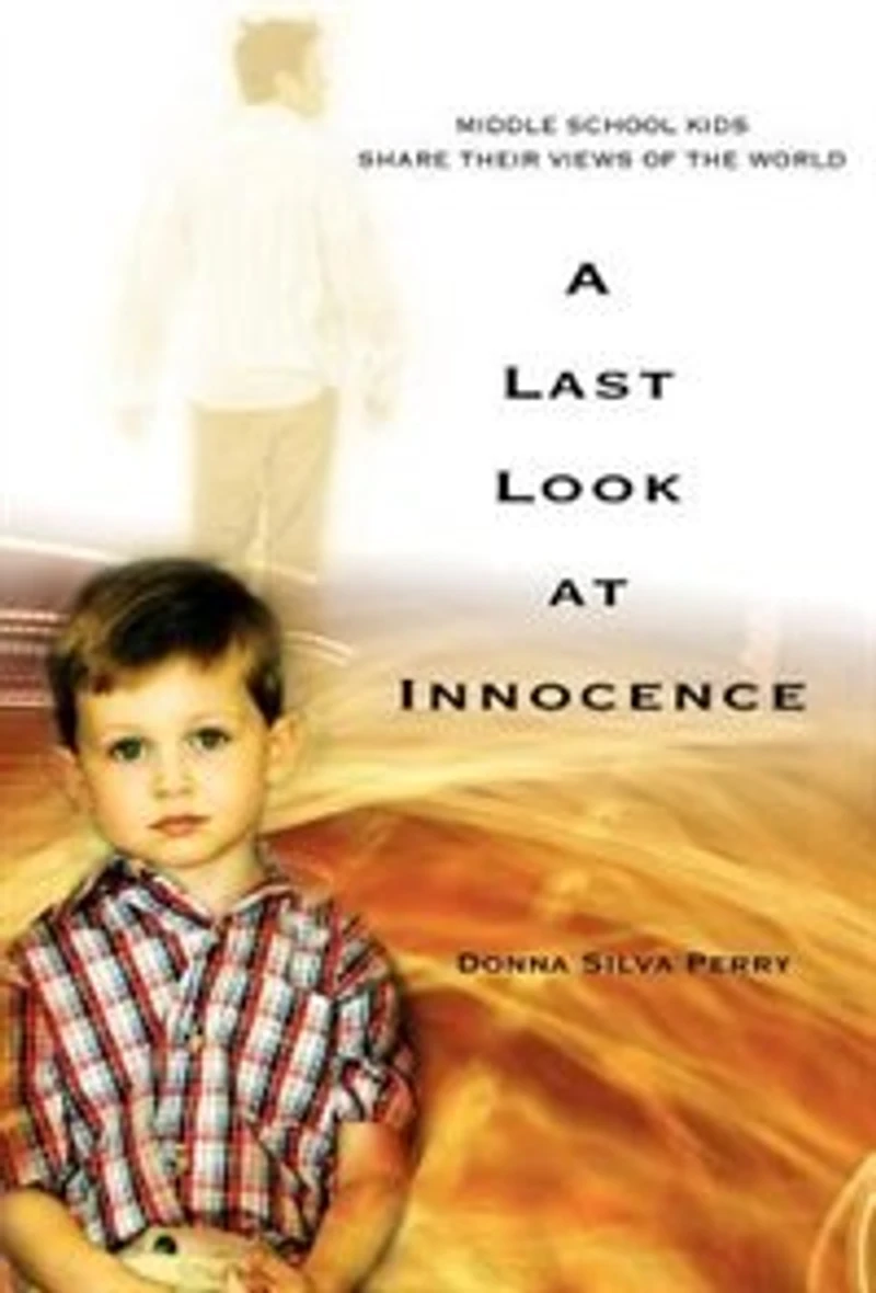 A Last Look at Innocence: Middle School Kids Share Their Views of the World