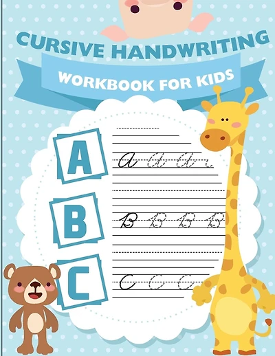 Cursive handwriting workbook for kids: workbook cursive, workbook tracing, cursive handwriting workbook for teens