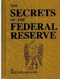 The Secrets of the Federal Reserve