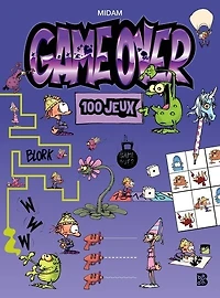 Game over : 100 jeux: 100 jeux